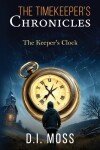 Book cover for The Timekeeper Chronicles