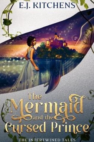 Cover of The Mermaid and the Cursed Prince