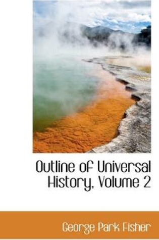 Cover of Outline of Universal History, Volume 2