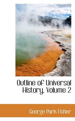 Book cover for Outline of Universal History, Volume 2