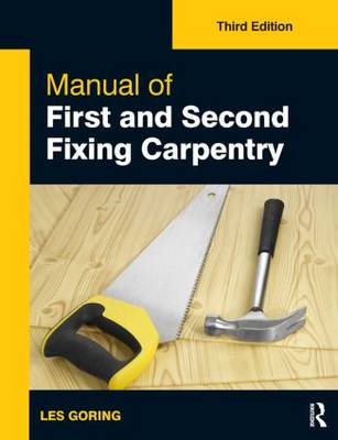 Book cover for Manual of First and Second Fixing Carpentry, 3rd ed