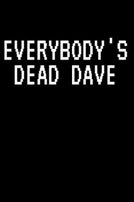 Book cover for Everybody's Dead Dave