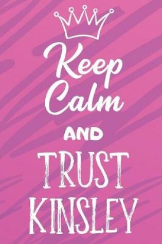 Cover of Keep Calm and Trust Kinsley