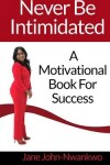 Book cover for Never Be Intimidated