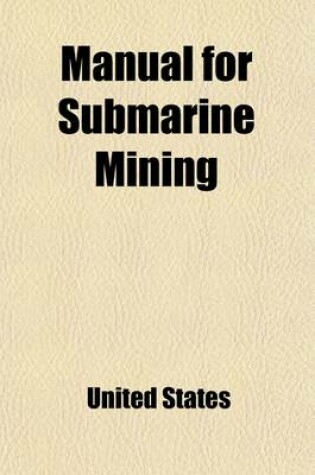 Cover of Manual for Submarine Mining