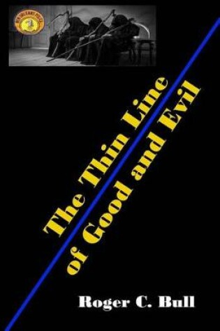 Cover of The Thin Line of Good and Evil