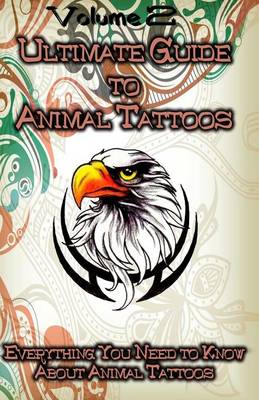 Cover of Ultimate Guide to Animal Tattoos