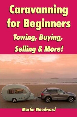 Cover of Caravanning for Beginners