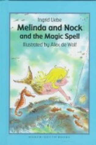 Cover of Melinda and Nock and the Magic Spell