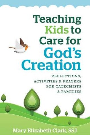 Cover of Teaching Kids to Care for God's Creation