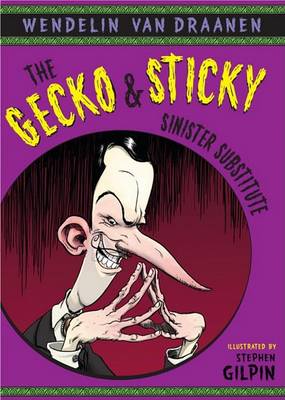 Book cover for The Gecko and Sticky: Sinister Substitute