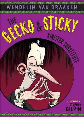 Cover of The Gecko and Sticky: Sinister Substitute