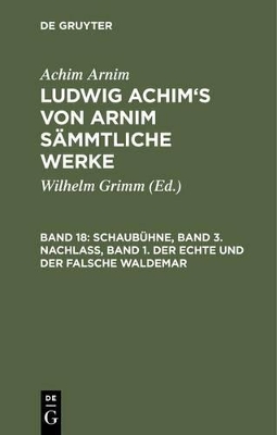 Book cover for Schaubuhne, Band 3. Nachlass, Band 1. Der Echte Und Der Falsche Waldemar