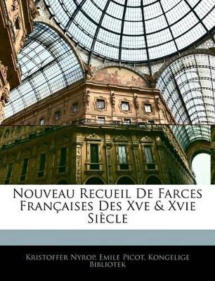 Book cover for Nouveau Recueil De Farces Françaises Des Xve & Xvie Siècle