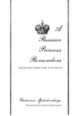 Cover of A Russian Princess Remembers