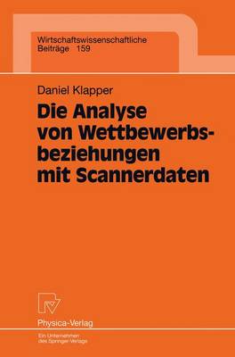 Book cover for Die Analyse von Wettbewerbsbeziehungen mit Scannerdaten