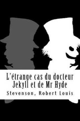 Cover of L'Etrange Cas Du Docteur Jekyll Et de MR Hyde