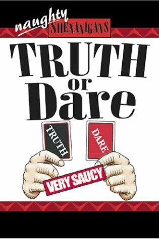 Cover of Naughty Shenanigans Truth or Dare