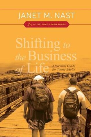 Cover of Shifting to the Business of Life