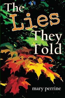 Book cover for The Lies They Told