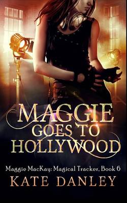 Cover of Maggie Goes to Hollywood