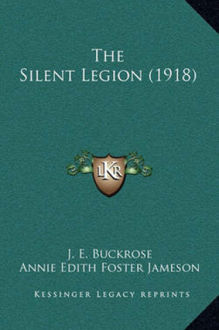 Cover of The Silent Legion (1918)