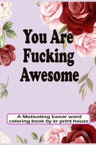 Cover of You Are Fucking Awesome