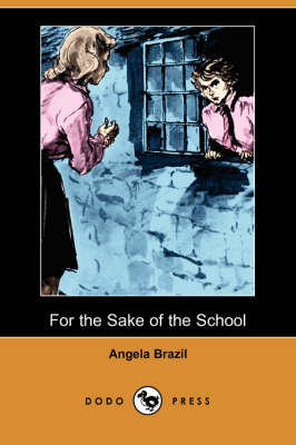 Book cover for For the Sake of the School (Dodo Press)