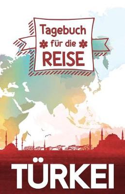 Book cover for Turkei - Tagebuch fur die Reise