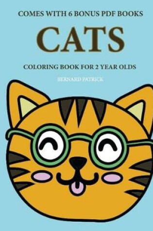 Cover of Coloring Books for 2 Year Olds (Cats)