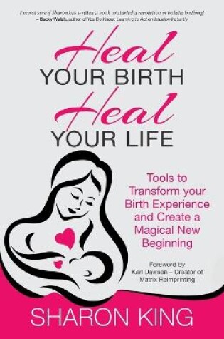 Cover of Heal Your Birth, Heal Your Life