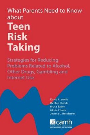 Cover of What Parents Need to Know About Teen Risk Taking