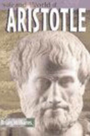 Cover of The Life And World Of Aristotle