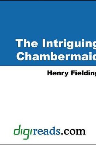 Cover of The Intriguing Chambermaid