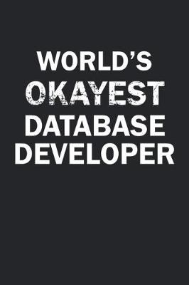 Book cover for World's Okayest Database Developer