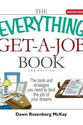 Cover of Everything Get-A-Job Book, The: The Tools and Strategies You Need to Land the Job of Your Dreams