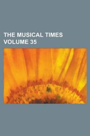 Cover of The Musical Times Volume 35