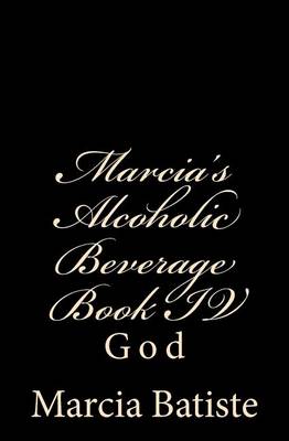 Book cover for Marcia's Alcoholic Beverage Book IV