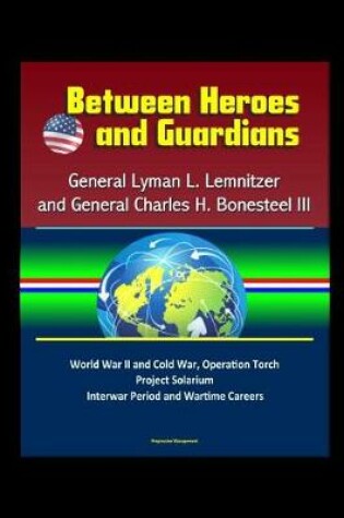 Cover of Between Heroes and Guardians