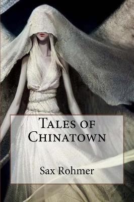 Book cover for Tales of Chinatown Sax Rohmer