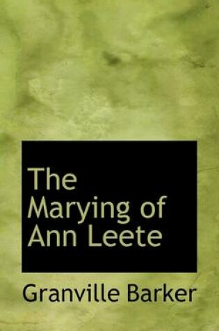 Cover of The Marying of Ann Leete