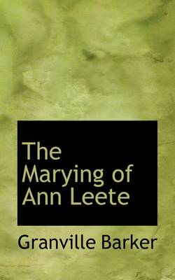 Book cover for The Marying of Ann Leete