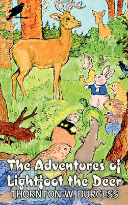 Cover of The Adventures of Lightfoot the Deer by Thornton Burgess, Fiction, Animals, Fantasy & Magic