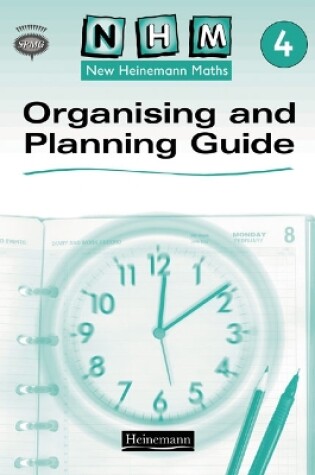 Cover of New Heinemann Maths Yr4, Organising and Planning Guide