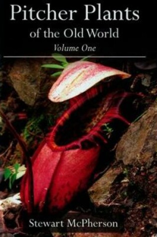 Cover of Pitcher Plants of the Old World