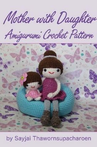 Cover of Mother with Daughter Amigurumi Crochet Pattern