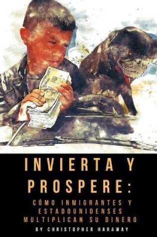 Cover of Invierta y Prospere