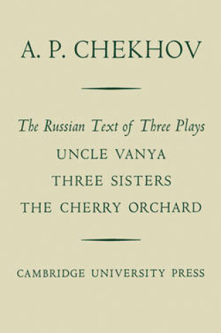 Cover of The Russian Text of Three Plays Uncle Vanya Three Sisters The Cherry Orchard