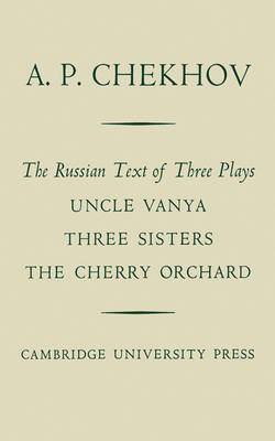 Book cover for The Russian Text of Three Plays Uncle Vanya Three Sisters The Cherry Orchard