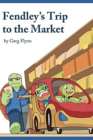 Cover of Fendley's Trip to the Market